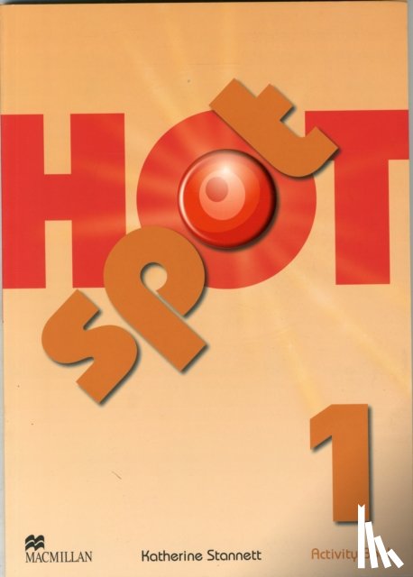 Stannett, Katherine - Hot Spot 1 Activity Book