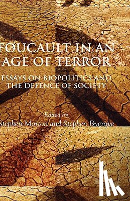  - Foucault in an Age of Terror