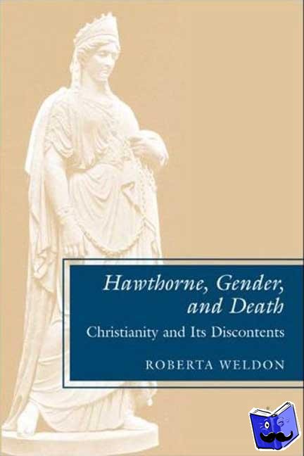 Weldon, R. - Hawthorne, Gender, and Death