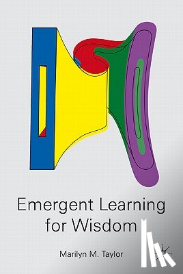 Taylor, M. - Emergent Learning for Wisdom