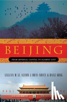 Li, Lillian M, Dray-Novey, Alison, Kong, Haili - Beijing