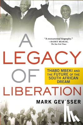 Gevisser, Mark - LEGACY OF LIBERATION
