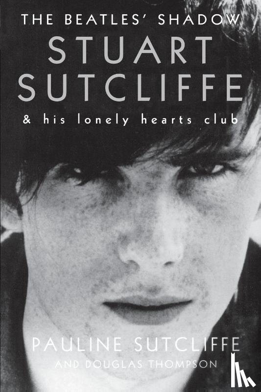Sutcliffe, Pauline - The Beatles' Shadow