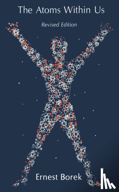 Borek, Ernest - The Atoms Within Us