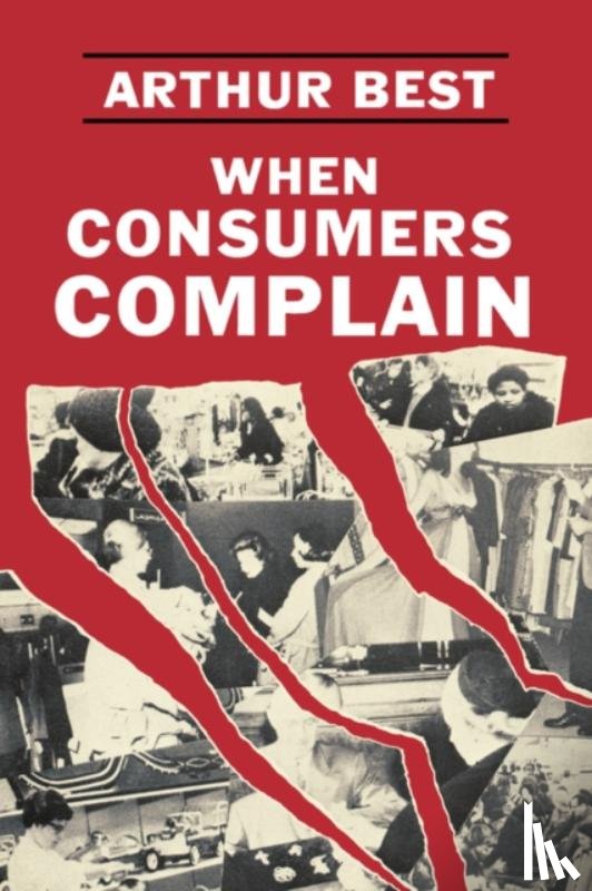 Best, Arthur - When Consumers Complain