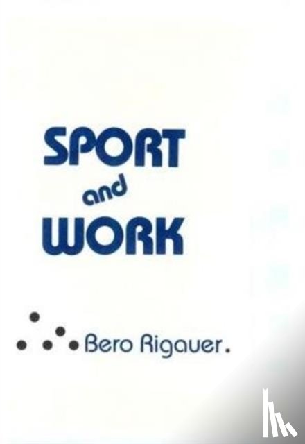 Rigauer, Bero - Sport and Work