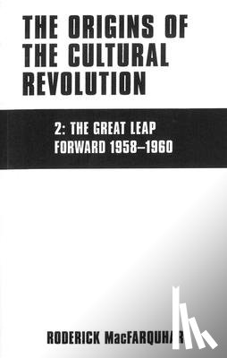 Macfarquhar, Roderick - The Origins of the Cultural Revolution: The Coming of the Cataclysm, 1961-1966