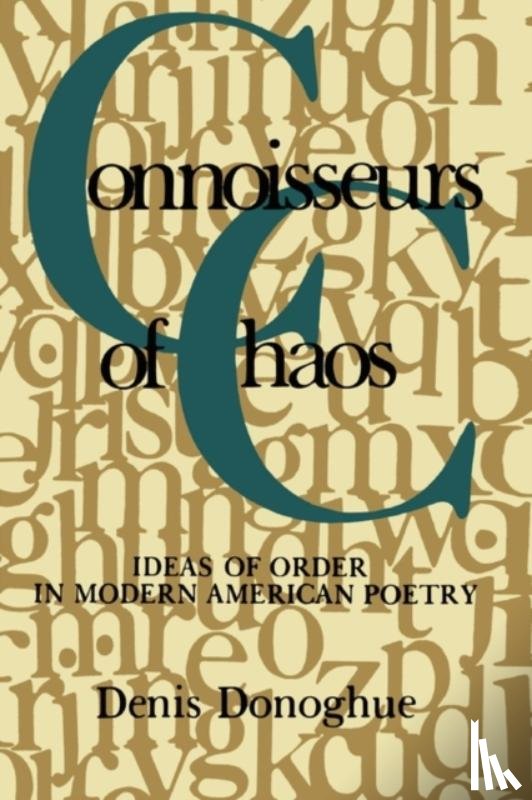 Donoghue, Denis - Connoisseurs of Chaos