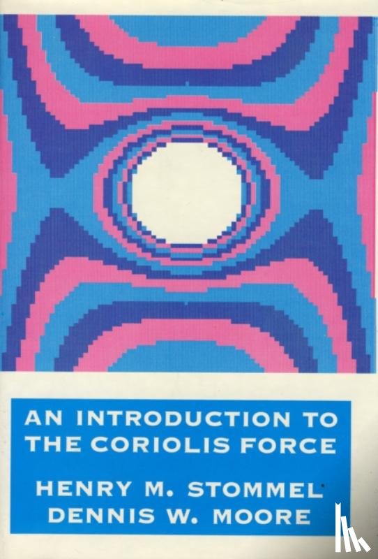 Stommel, Henry, Moore, Dennis - An Introduction to the Coriolis Force