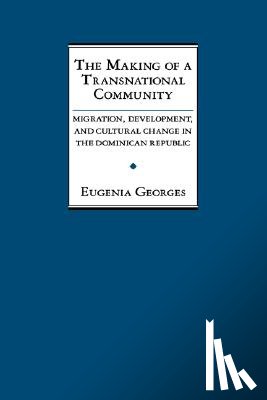 Georges, Eugenia - The Making of a Transnational Community