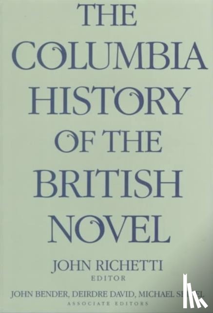  - The Columbia History of the British Novel