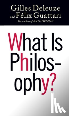 Deleuze, Gilles - What Is Philosophy?