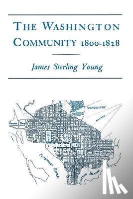 Young, James Sterling - The Washington Community, 1800-1888