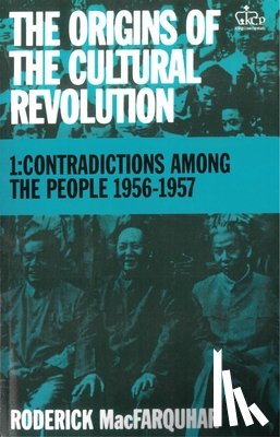 Macfarquhar, Roderick - The Origins of the Cultural Revolution: The Coming of the Cataclysm, 1961-1966