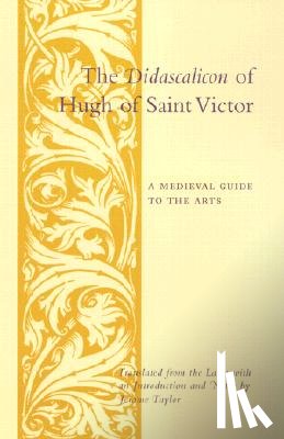  - The Didascalicon of Hugh of Saint Victor