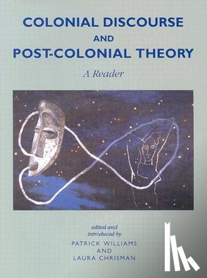 Williams, Patrick - Colonial Discourse and Post-Colonial Theory: A Reader