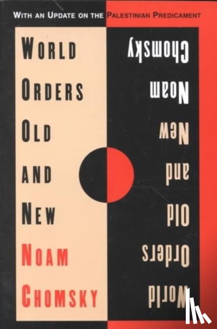 Chomsky, Noam - World Orders Old and New