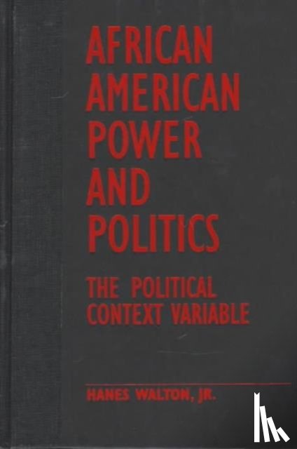 Walton Jr., Hanes - African American Power and Politics