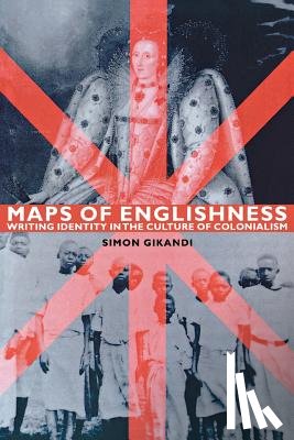 Gikandi, Simon (Princeton University) - Maps of Englishness
