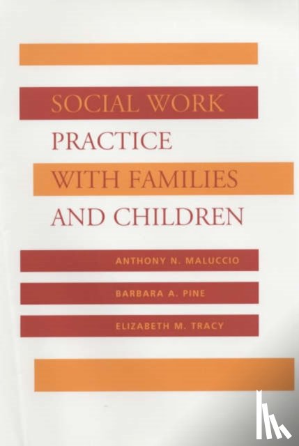 Maluccio, Anthony, Pine, Barbara, Tracy, Elizabeth M. - Social Work Practice with Families and Children