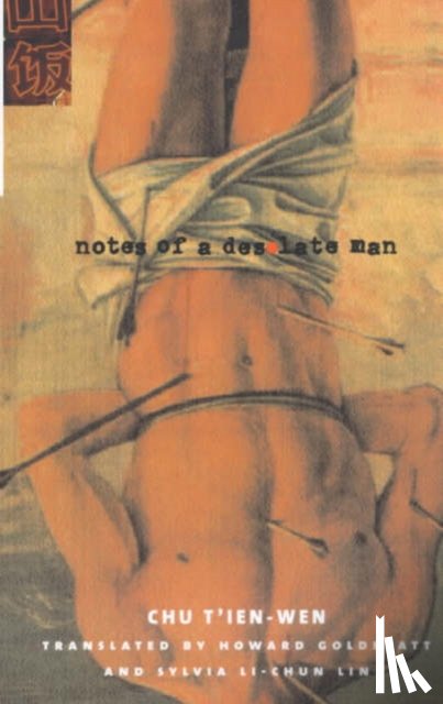 T'ien-wen, Chu - Notes of a Desolate Man