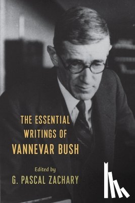 Bush, Vannevar - The Essential Writings of Vannevar Bush