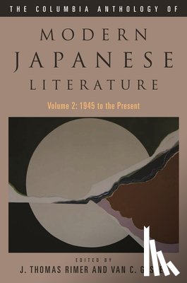 Rimer, J. Thomas, Gessel, Van - The Columbia Anthology of Modern Japanese Literature