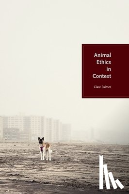 Palmer, Clare - Animal Ethics in Context