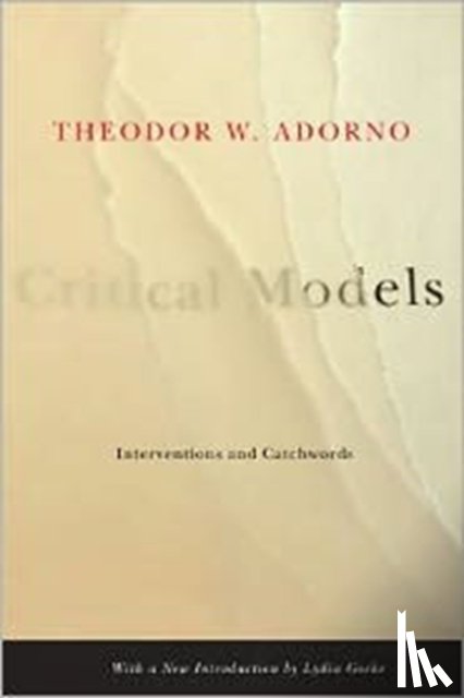 Adorno, Theodor W. - Critical Models