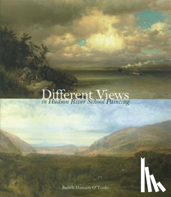 O'Toole, Judith Hansen (Director / CEO - Different Views in Hudson River School Painting