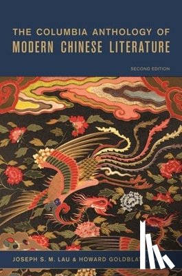  - The Columbia Anthology of Modern Chinese Literature