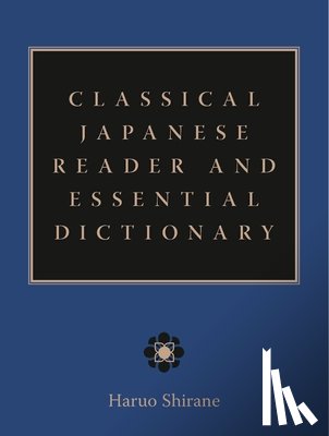 Shirane, Haruo (Editor - Classical Japanese Reader and Essential Dictionary