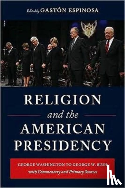  - Religion and the American Presidency