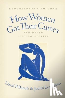Barash, David, Lipton, Judith Eve - How Women Got Their Curves and Other Just-So Stories