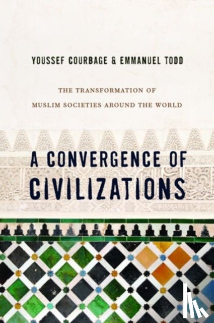 Courbage, Youssef, Todd, Emmanuel - A Convergence of Civilizations