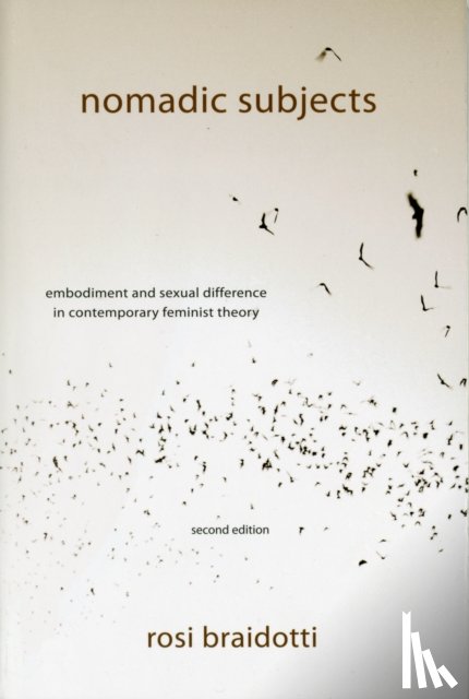 Braidotti, Rosi (Distinguished Professor in the Humanities - Nomadic Subjects