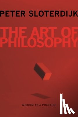 Sloterdijk, Peter - The Art of Philosophy