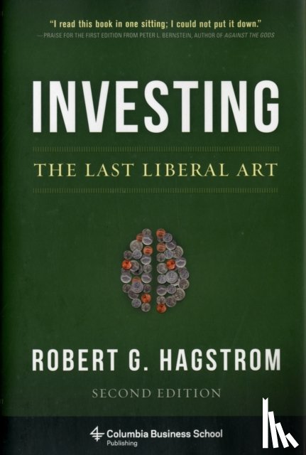 Hagstrom, Robert - Investing: The Last Liberal Art