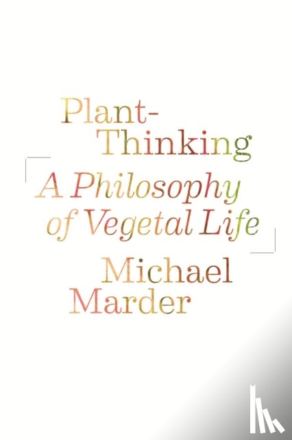 Marder, Michael - Plant-Thinking