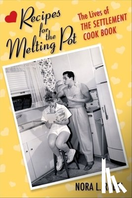 Rubel, Nora L. - Recipes for the Melting Pot