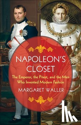 Waller, Margaret (Pomona College) - Napoleon's Closet