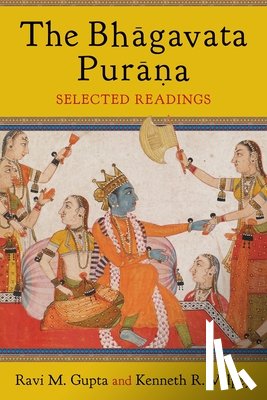 Gupta, Ravi (Charles Redd Chair of Religious Studies, Valpey, Kenneth (Fellow - The Bhagavata Purana
