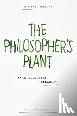 Marder, Michael - The Philosopher's Plant