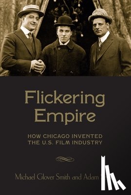 Smith, Michael Glover, Selzer, Adam - Flickering Empire