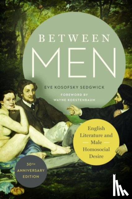 Sedgwick, Eve Kosofsky - Between Men