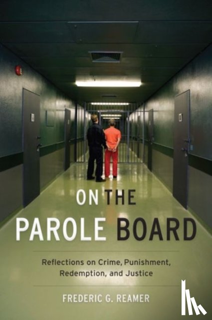 Reamer, Frederic G. - On the Parole Board