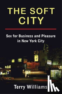 Williams, Terry - The Soft City