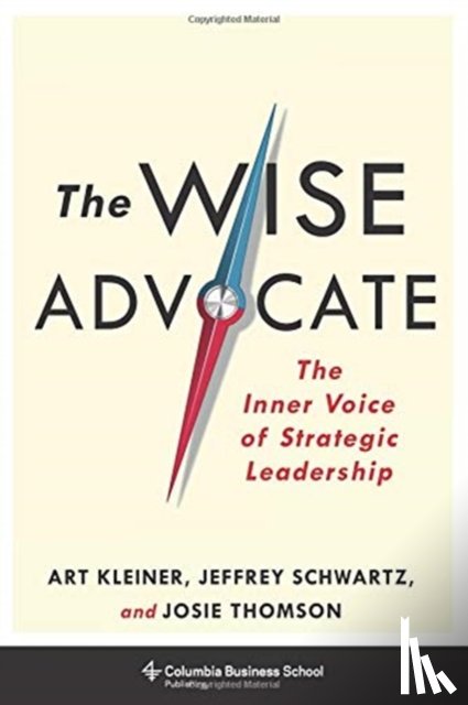Kleiner, Art, Thomson, Josie, Schwartz, Jeffrey - The Wise Advocate