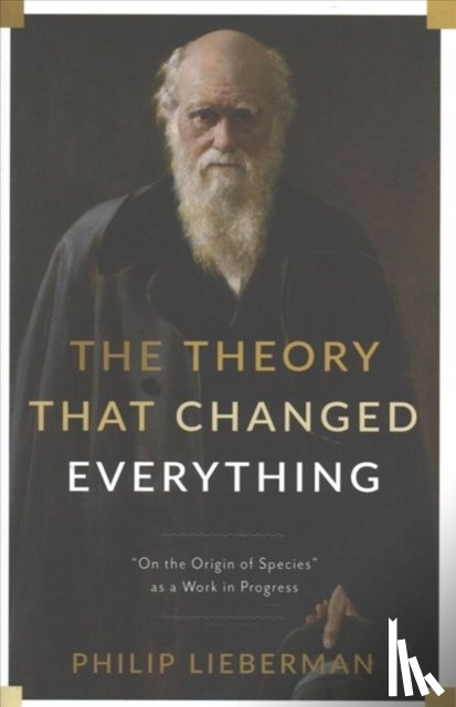 Lieberman, Philip - The Theory That Changed Everything