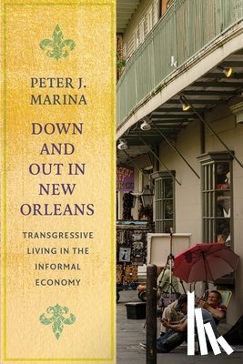 Marina, Peter J. - Down and Out in New Orleans